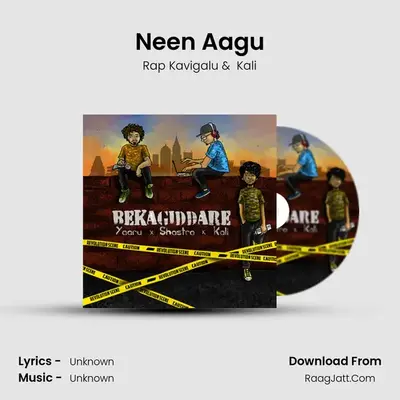 Neen Aagu MP3 Song by Rap Kavigalu Cover