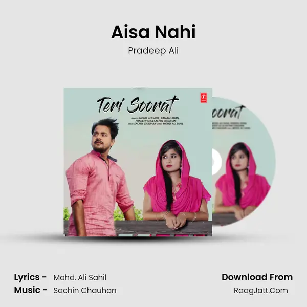 Aisa Nahi MP3 Song by Pradeep Ali Cover