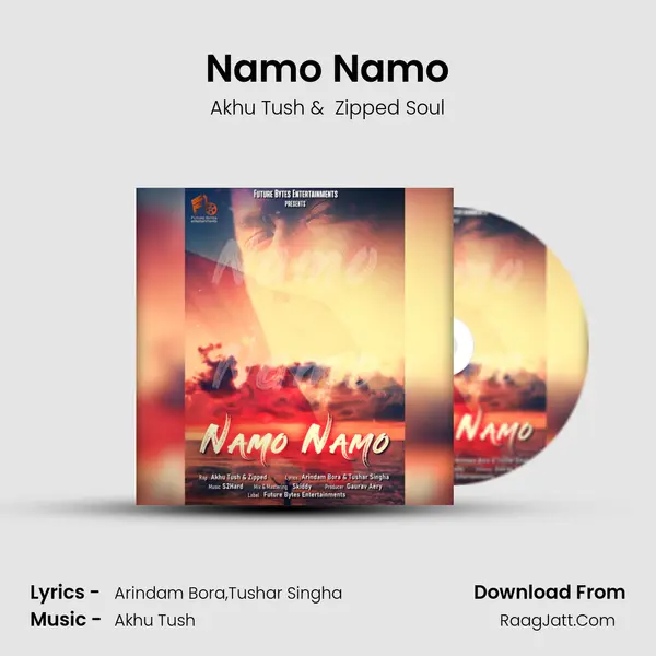 Namo Namo MP3 Song by Akhu Tush Cover
