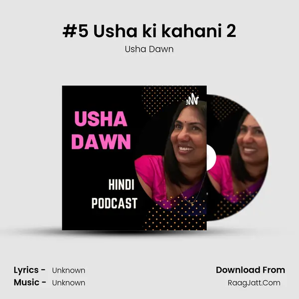 Usha Dawn Hindi Podcast - season - 2 - Usha Dawn