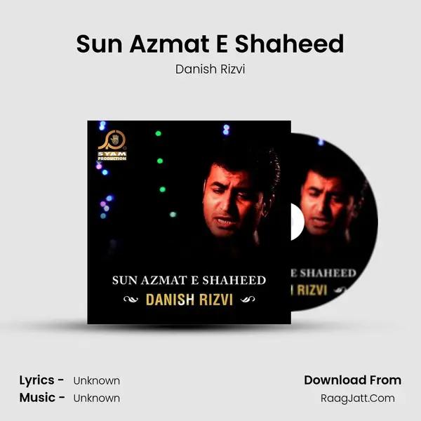 Sun Azmat E Shaheed - Single - Danish Rizvi