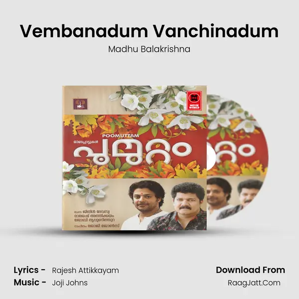 Vembanadum Vanchinadum MP3 Song by Madhu Balakrishna Cover