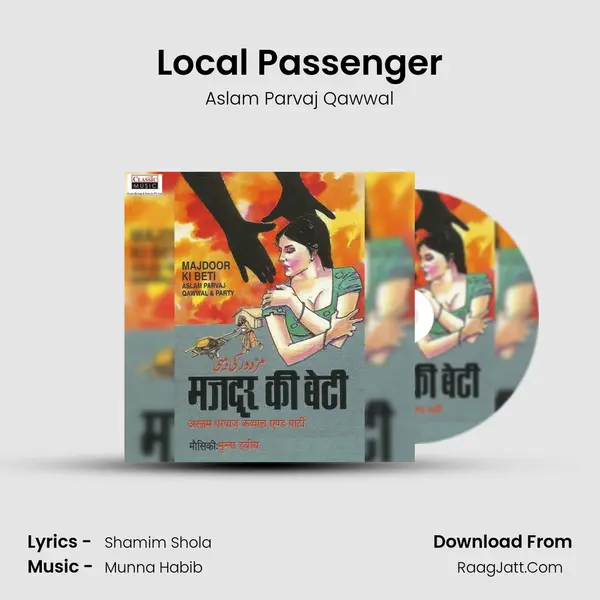 Local Passenger MP3 Song by Aslam Parvaj Qawwal Cover