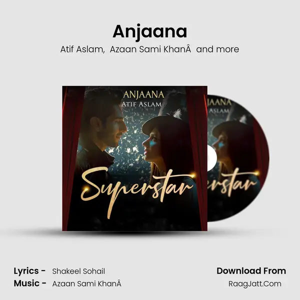 Anjaana mp3 song