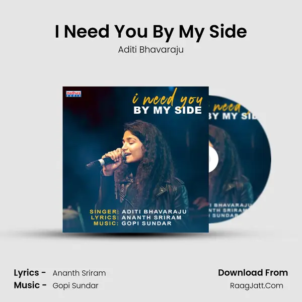 I Need You By My Side - Aditi Bhavaraju