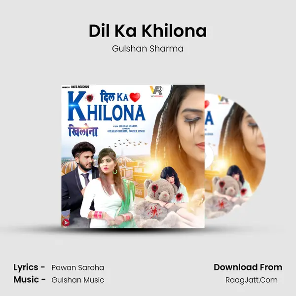 Dil Ka Khilona MP3 Song by Gulshan Sharma Cover