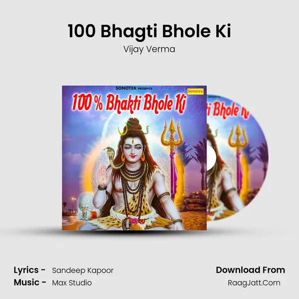 100 Bhagti Bhole Ki MP3 Song by Vijay Verma Cover
