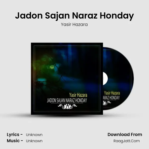 Jadon Sajan Naraz Honday mp3 song