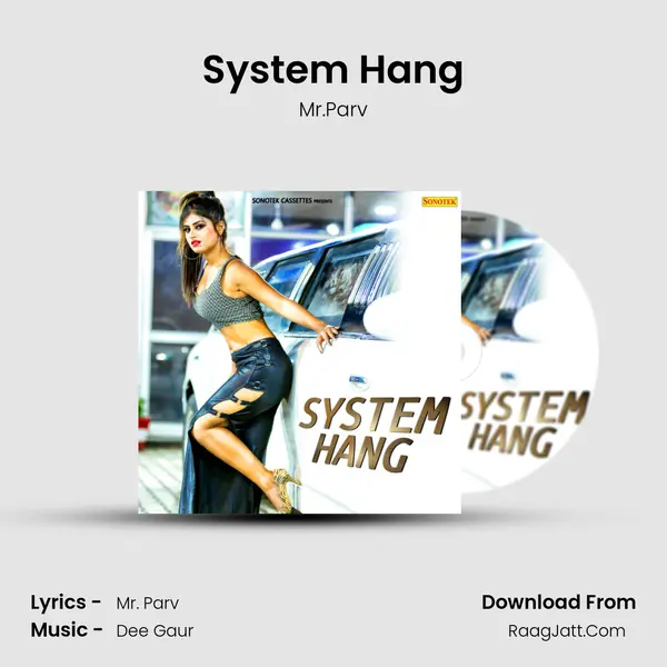 System Hang MP3 Song by Mr.Parv Cover