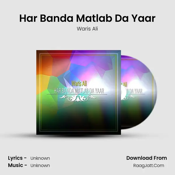 Har Banda Matlab Da Yaar mp3 song