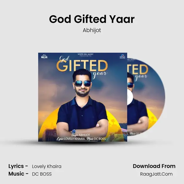God Gifted Yaar mp3 song