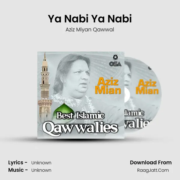 Ya Nabi Ya Nabi MP3 Song by Aziz Miyan Qawwal Cover