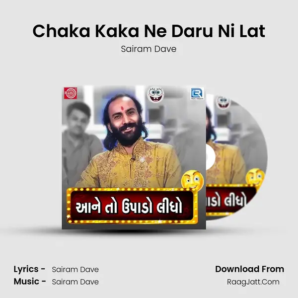 Chaka Kaka Ne Daru Ni Lat MP3 Song by Sairam Dave Cover