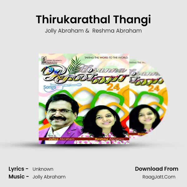 Thirukarathal Thangi MP3 Song by Jolly Abraham Cover