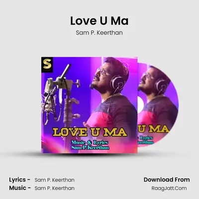 Love U Ma - Sam P. Keerthan