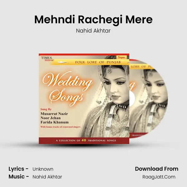 Mehndi Rachegi Mere MP3 Song by Nahid Akhtar Cover