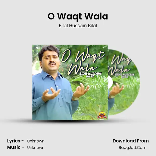 O Waqt Wala MP3 Song by Bilal Hussain Bilal Cover