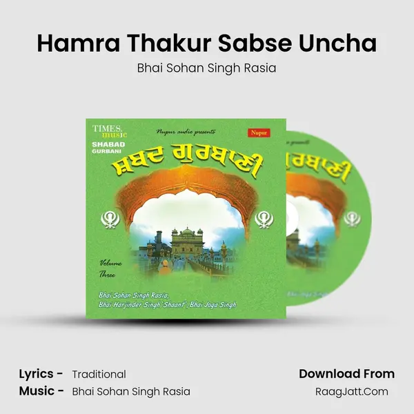 Hamra Thakur Sabse Uncha MP3 Song by Bhai Sohan Singh Rasia Cover