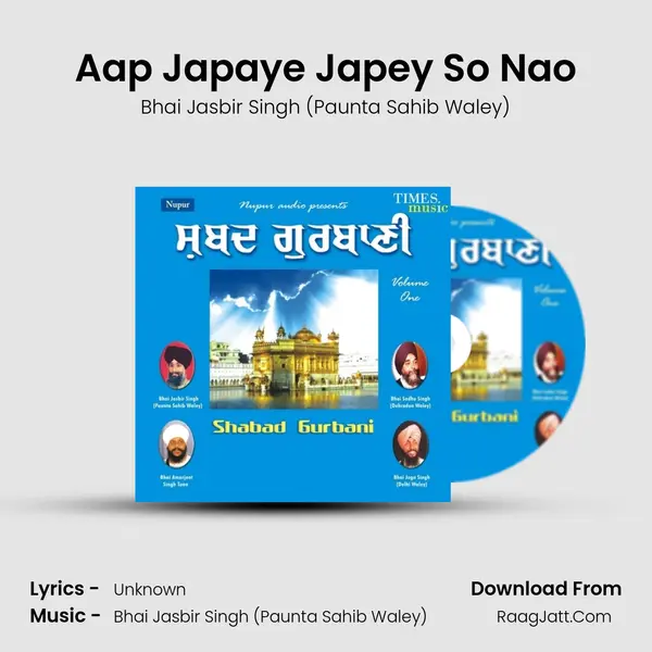 Aap Japaye Japey So Nao MP3 Song by Bhai Jasbir Singh (Paunta Sahib Waley) Cover