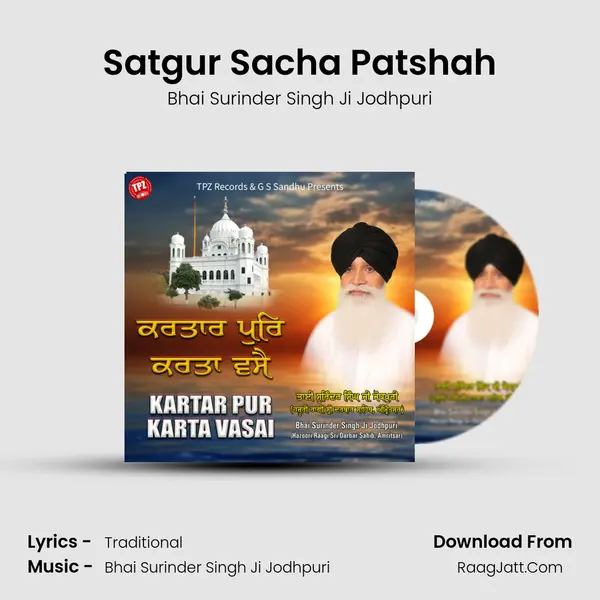 Satgur Sacha Patshah MP3 Song by Bhai Surinder Singh Ji Jodhpuri Cover