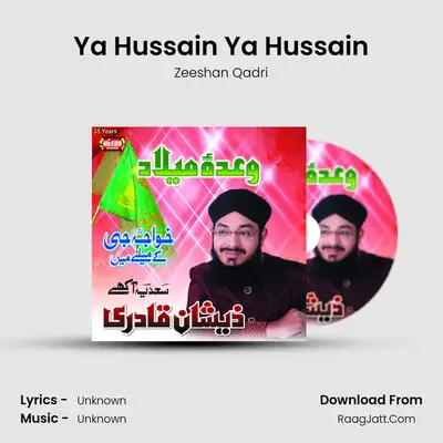 Ya Hussain Ya Hussain MP3 Song by Zeeshan Qadri Cover