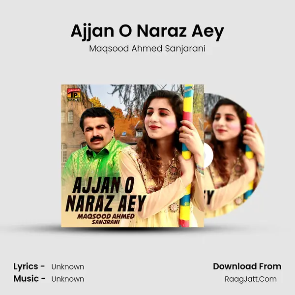 Ajjan O Naraz Aey - Single - Maqsood Ahmed Sanjarani