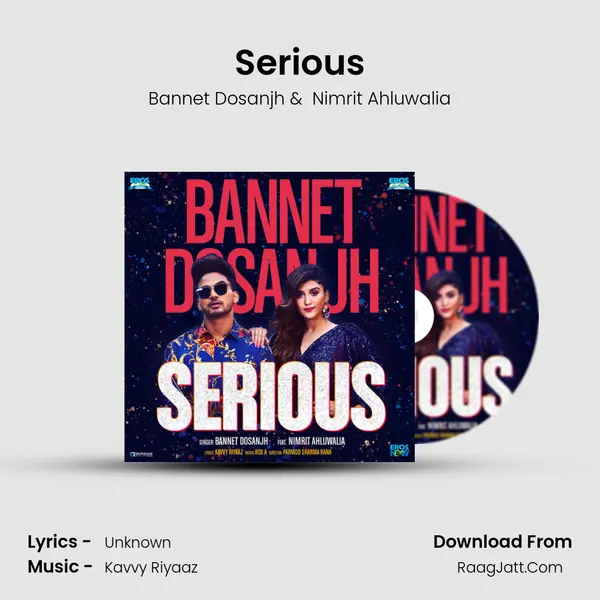 Serious MP3 Song by Bannet Dosanjh Cover