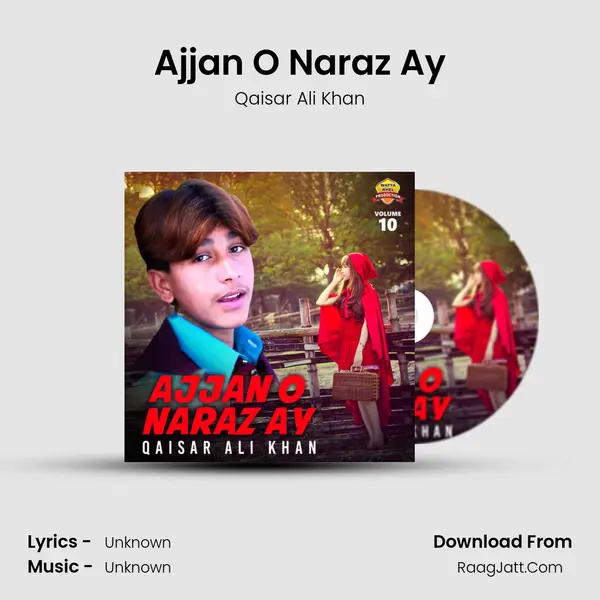 Ajjan O Naraz Ay MP3 Song by Qaisar Ali Khan Cover