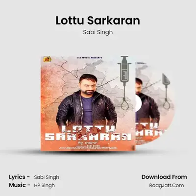 Lottu Sarkaran MP3 Song by Sabi Singh Cover
