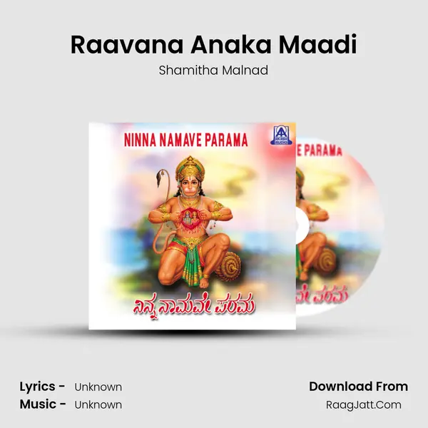 Raavana Anaka Maadi MP3 Song by Shamitha Malnad Cover