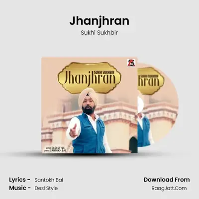 Jhanjhran MP3 Song by Sukhi Sukhbir Cover