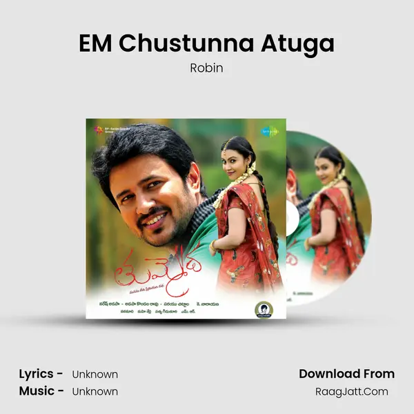 EM Chustunna Atuga MP3 Song by Robin Cover