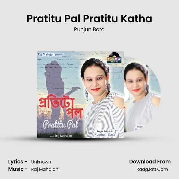 Pratitu Pal Pratitu Katha MP3 Song by Runjun Bora Cover