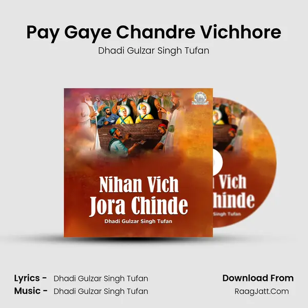 Pay Gaye Chandre Vichhore MP3 Song by Dhadi Gulzar Singh Tufan Cover