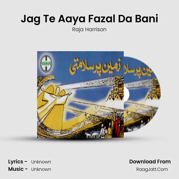 Jag Te Aaya Fazal Da Bani MP3 Song by Raja Harrison Cover