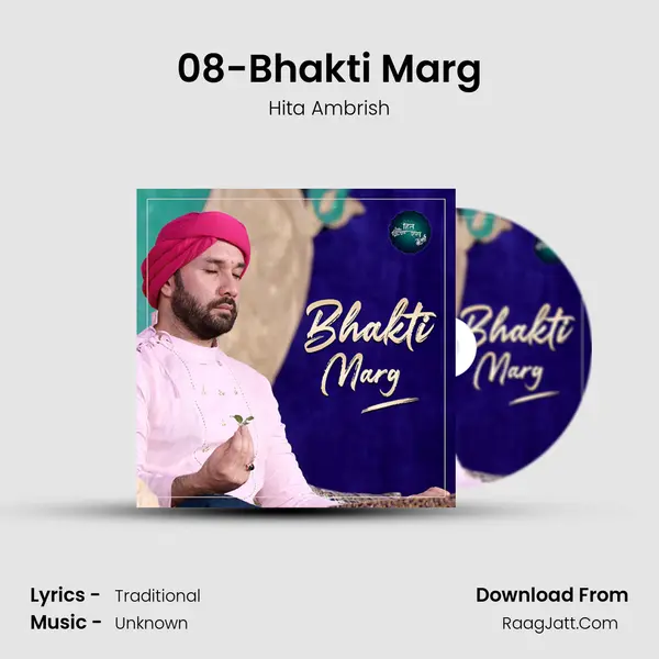 08-Bhakti Marg MP3 Song by Hita Ambrish Cover