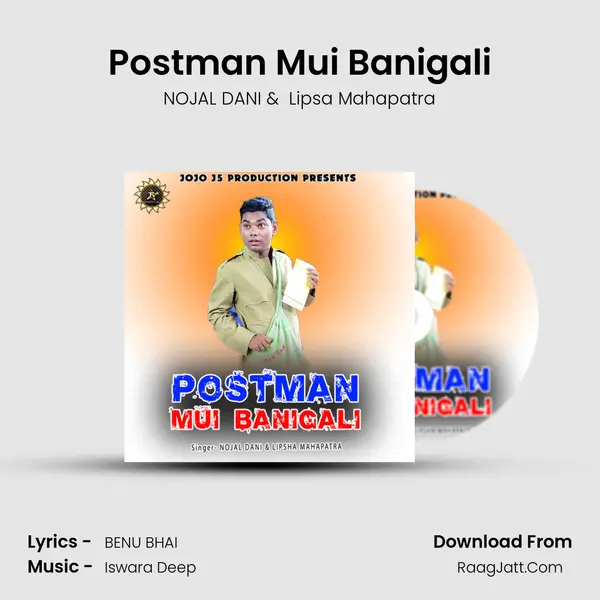 Postman Mui Banigali MP3 Song by NOJAL DANI Cover