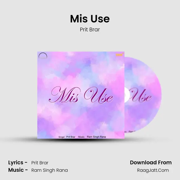 Mis Use MP3 Song by Prit Brar Cover