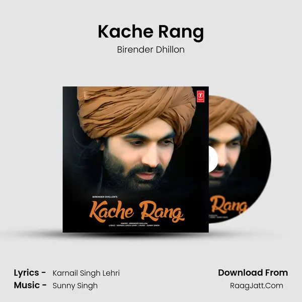 Kache Rang MP3 Song by Birender Dhillon Cover