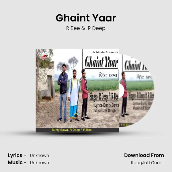 Ghaint Yaar - R Bee