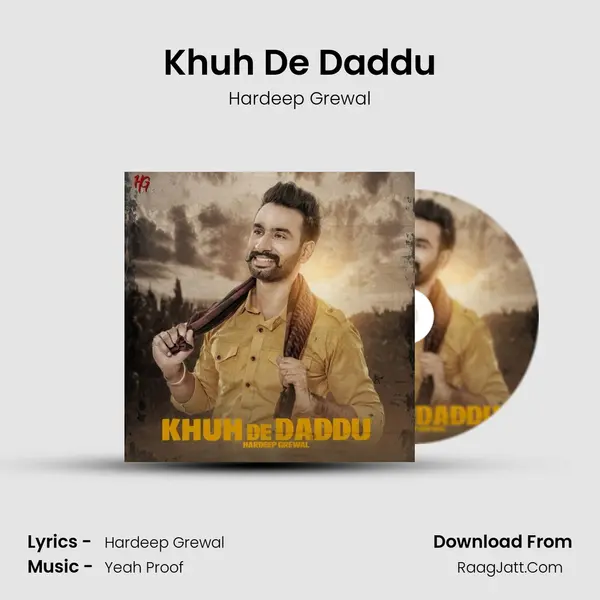 Khuh De Daddu MP3 Song by Hardeep Grewal Cover