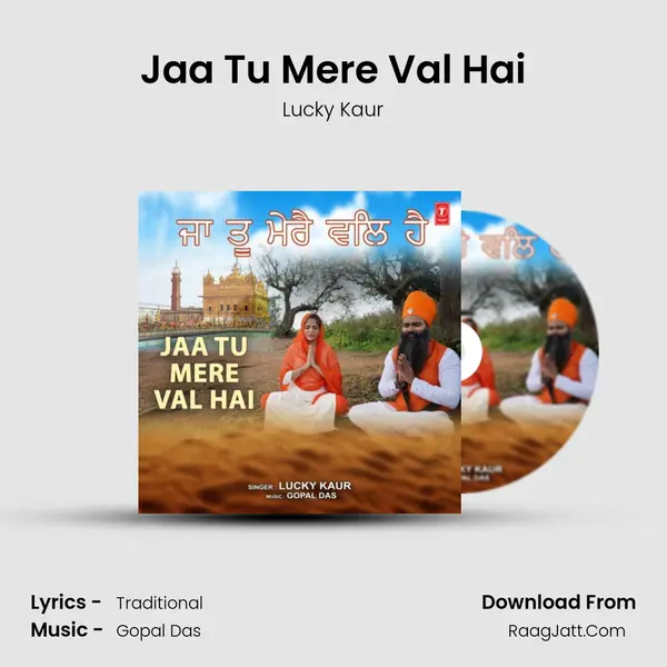 Jaa Tu Mere Val Hai - Lucky Kaur