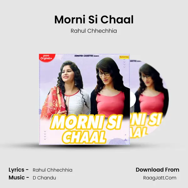 Morni Si Chaal - Rahul Chhechhia