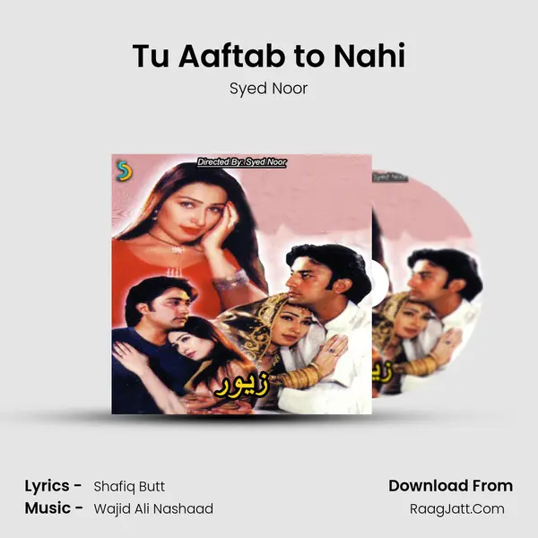 Tu Aaftab to Nahi MP3 Song by Syed Noor Cover