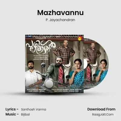Mazhavannu MP3 Song by P. Jayachandran Cover
