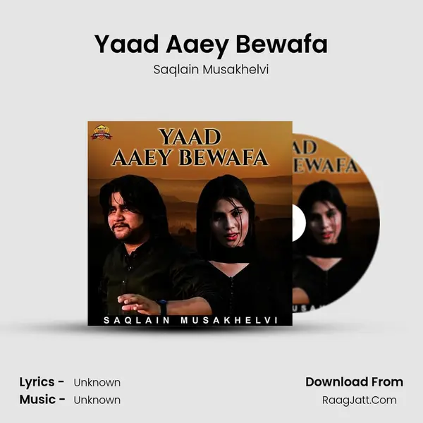 Yaad Aaey Bewafa - Single - Saqlain Musakhelvi