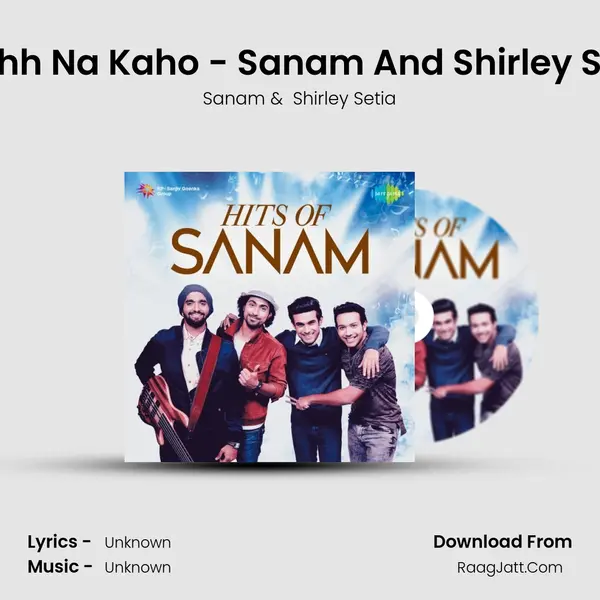Kuchh Na Kaho - Sanam And Shirley Setia Cover