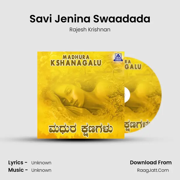 Savi Jenina Swaadada MP3 Song by Rajesh Krishnan Cover