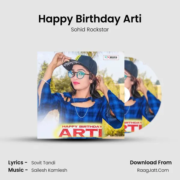 Happy Birthday Arti - Sohid Rockstar