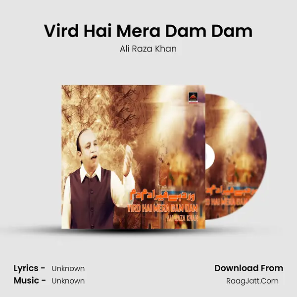 Vird Hai Mera Dam Dam MP3 Song by Ali Raza Khan Cover